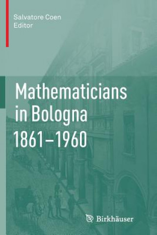 Knjiga Mathematicians in Bologna 1861-1960 Salvatore COEN