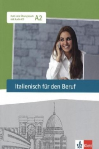 Книга Italienisch für den Beruf, Kurs- und Übungsbuch mit Audio-CD 