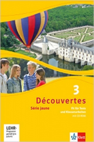 Kniha Découvertes. Série jaune (ab Klasse 6). Ausgabe ab 2012 - Fit für Tests und Klassenarbeiten, m. CD-ROM. Bd.3 