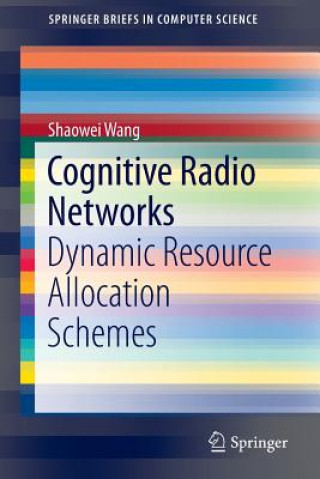 Kniha Cognitive Radio Networks, 1 Shaowei Wang