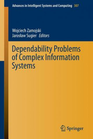 Könyv Dependability Problems of Complex Information Systems Wojciech Zamojski