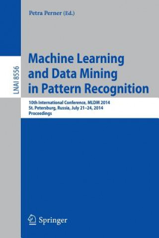 Knjiga Machine Learning and Data Mining in Pattern Recognition Petra Perner