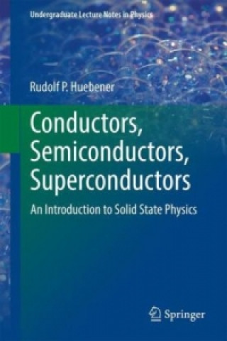 Kniha Conductors, Semiconductors, Superconductors Rudolf Huebener