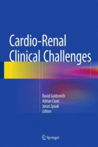 Książka Cardio-Renal Clinical Challenges David J A Goldsmith