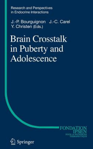 Książka Brain Crosstalk in Puberty and Adolescence Jean-Pierre Bourguignon