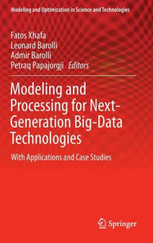 Książka Modeling and Processing for Next-Generation Big-Data Technologies Fatos Xhafa