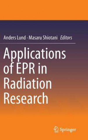 Könyv Applications of EPR in Radiation Research Anders Lund