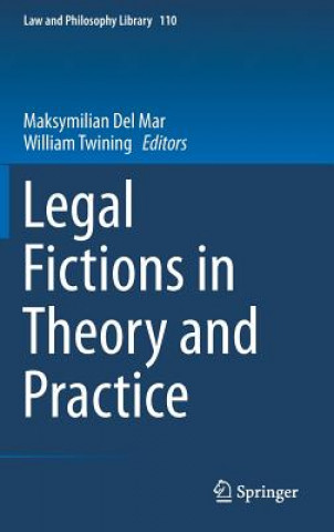 Kniha Legal Fictions in Theory and Practice Maksymilian Del Mar