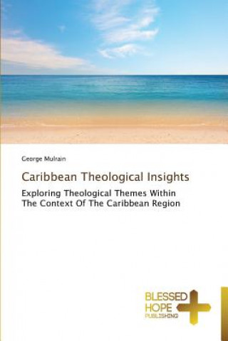 Książka Caribbean Theological Insights George Mulrain