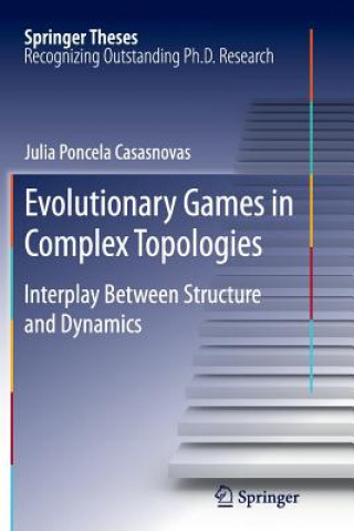 Libro Evolutionary Games in Complex Topologies Julia Poncela Casasnovas