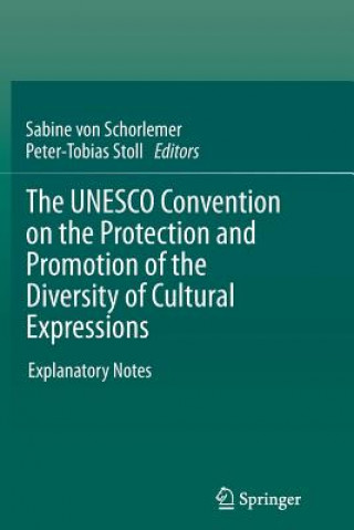 Carte UNESCO Convention on the Protection and Promotion of the Diversity of Cultural Expressions Sabine von Schorlemer