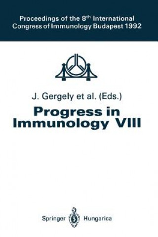 Carte Progress in Immunology Vol. VIII Janos Gergely