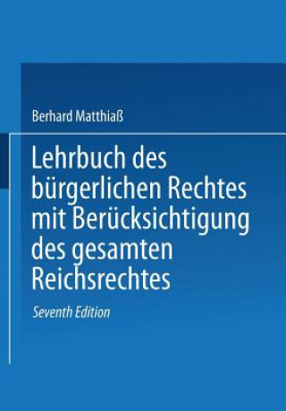 Książka Lehrbuch Des B rgerlichen Rechtes Bernhard Matthiaß