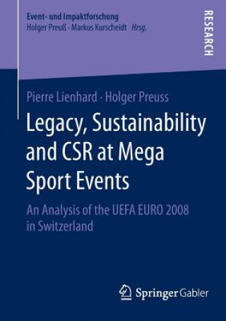 Kniha Legacy, Sustainability and CSR at Mega Sport Events Pierre Lienhard