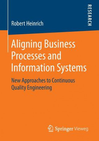 Kniha Aligning Business Processes and Information Systems Robert Heinrich