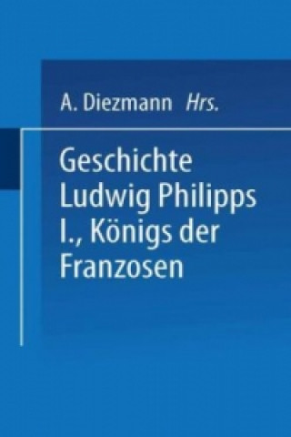 Kniha Geschichte Ludwig Philipps I., Königs der Franzosen A. Boudin