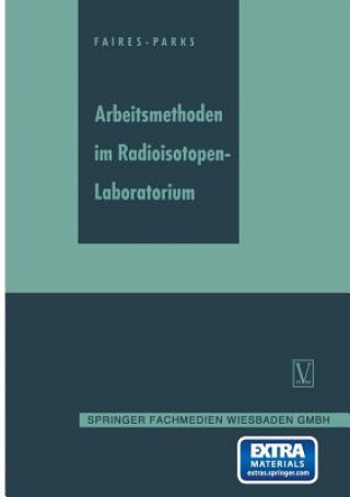 Kniha Arbeitsmethoden Im Radioisotopen-Laboratorium R A Faires