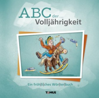 Kniha ABC der ... Volljährigkeit Marie Haid