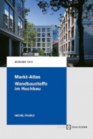 Carte Markt-Atlas Wandbaustoffe im Hochbau Matthias M. Middel