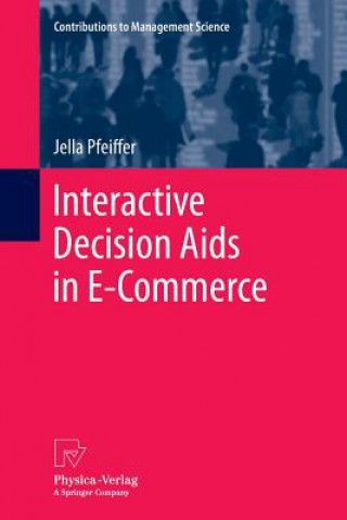 Книга Interactive Decision Aids in E-Commerce Jella Pfeiffer