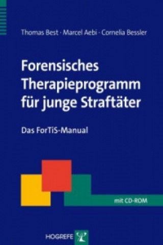 Carte Forensisches Therapieprogramm für junge Straftäter, m. CD-ROM Thomas Best