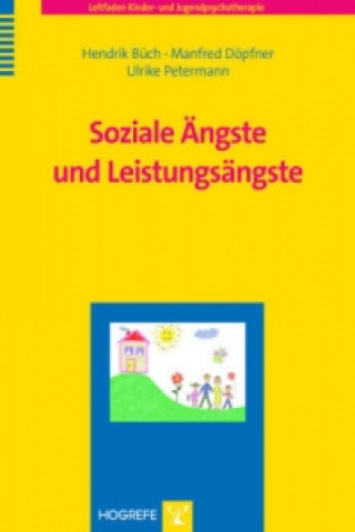 Livre Soziale Ängste und Leistungsängste Hendrik Büch