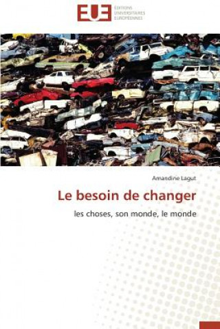 Livre Le Besoin de Changer Amandine Lagut