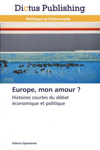 Книга Europe, Mon Amour ? Fabrice Quemener