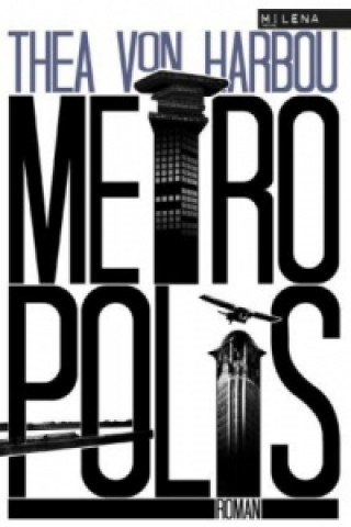 Kniha Metropolis Thea von Harbou