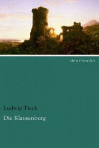 Carte Die Klausenburg Ludwig Tieck