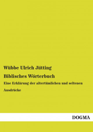 Knjiga Biblisches Wörterbuch Wübbe Ulrich Jütting