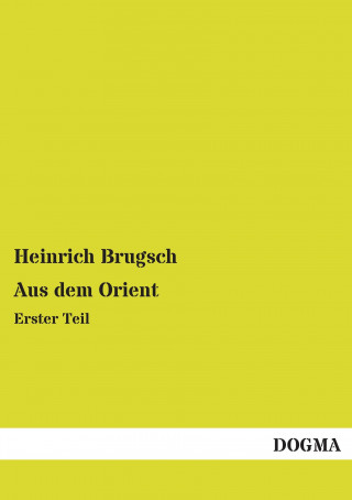 Libro Aus dem Orient Heinrich Brugsch