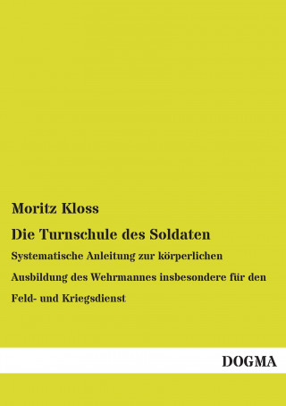 Carte Die Turnschule des Soldaten Moritz Kloss