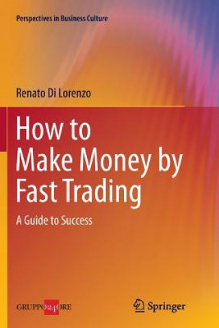 Knjiga How to Make Money by Fast Trading Renato Di Lorenzo