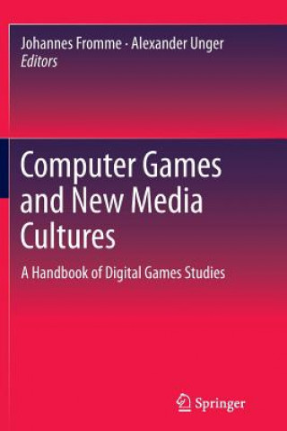 Kniha Computer Games and New Media Cultures Johannes Fromme