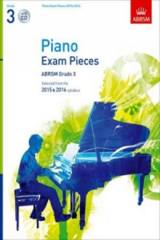 Könyv Piano Exam Pieces 2015 & 2016, Grade 3, with CD ABRSM