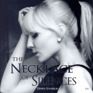 Knjiga The Necklace Of Silences Denisa Stanislavová