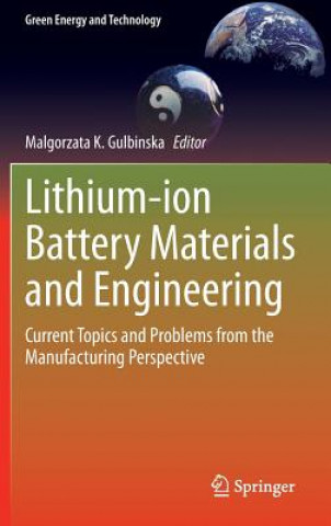 Kniha Lithium-ion Battery Materials and Engineering Malgorzata K. Gulbinska