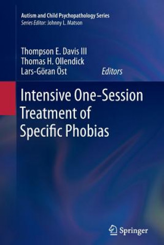 Книга Intensive One-Session Treatment of Specific Phobias Thompson E. Davis III