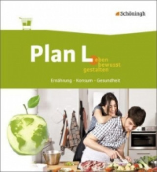 Książka Plan L. - Leben bewusst gestalten - Ernährung, Konsum, Gesundheit 