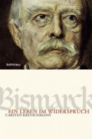 Kniha Bismarck Carsten Kretschmann