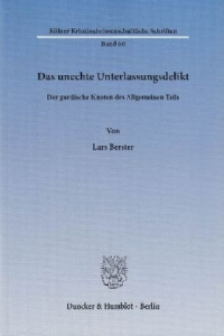 Knjiga Das unechte Unterlassungsdelikt Lars Berster