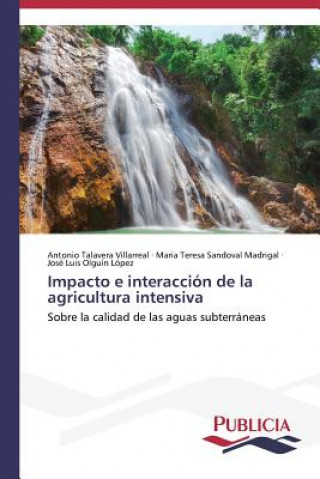 Carte Impacto e interaccion de la agricultura intensiva Antonio Talavera Villarreal