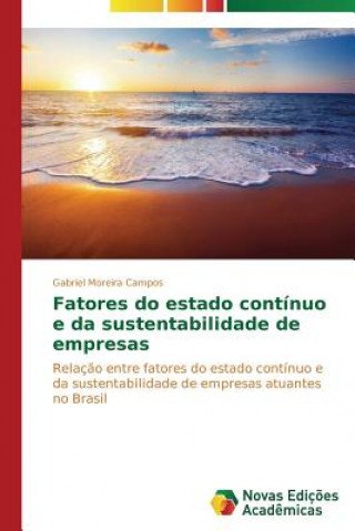 Kniha Fatores do estado continuo e da sustentabilidade de empresas Gabriel Moreira Campos