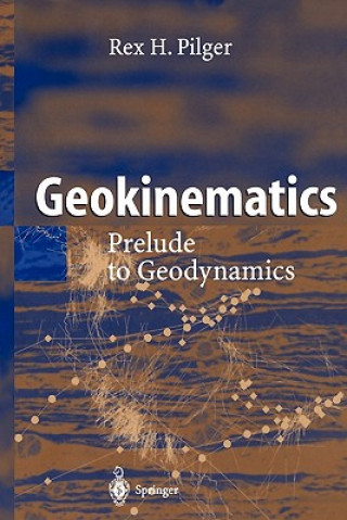 Könyv Geokinematics Rex H. Pilger