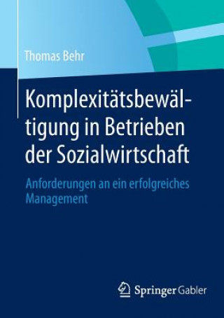 Carte Komplexitatsbewaltigung in Betrieben Der Sozialwirtschaft Thomas Behr