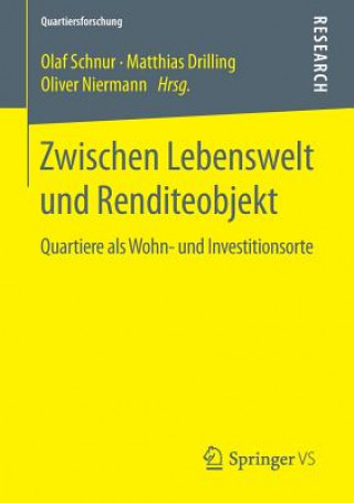 Kniha Zwischen Lebenswelt Und Renditeobjekt Olaf Schnur