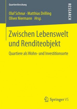 Książka Zwischen Lebenswelt Und Renditeobjekt Olaf Schnur