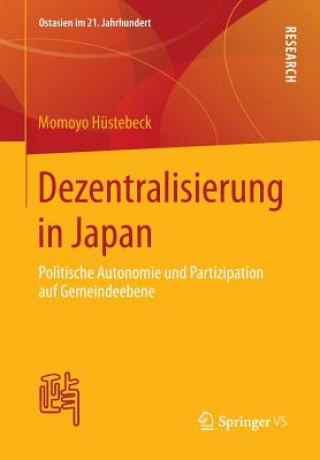 Könyv Dezentralisierung in Japan Momoyo Hüstebeck