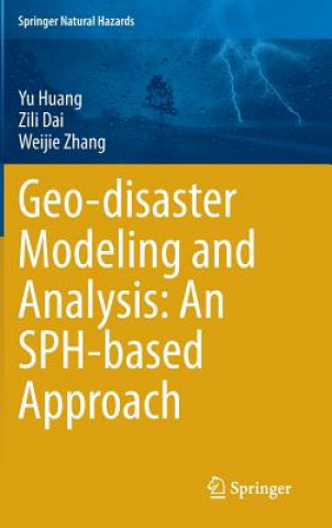 Carte Geo-disaster Modeling and Analysis: An SPH-based Approach Yu Huang